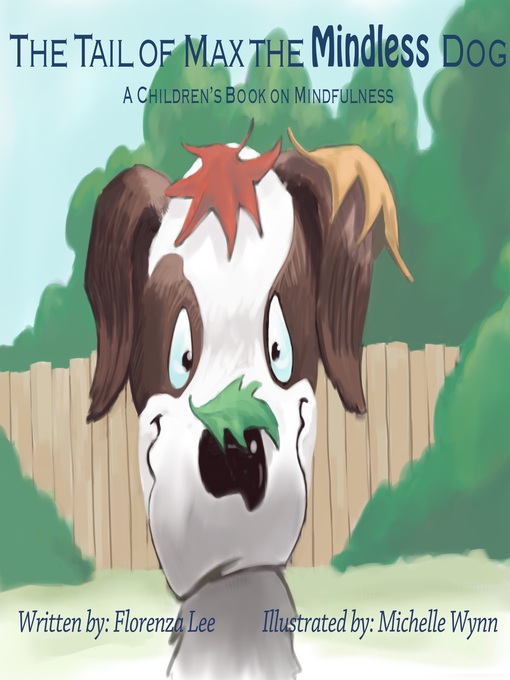 Title details for The Tail of Max the Mindless Dog by Florenza Lee - Available